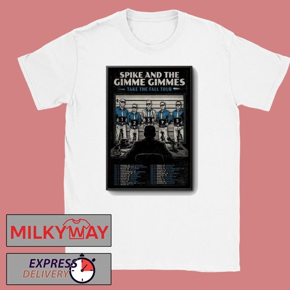 Spike And The Gimme Gimmes Take The Fall Tour 2026 Poster shirt Unisex T-shirt, Sweatshirt, Hoodie, Long Sleeve Tee - T-Shirt, Sweatshirt, Hoodie