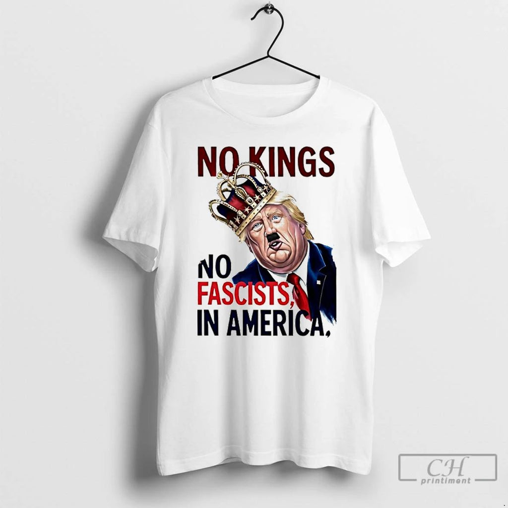 Classic No Kings No Fascists In America T Shirts Unisex T-shirt, Sweatshirt, Hoodie, Long Sleeve Tee - T-Shirt, Sweatshirt, Hoodie