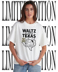 Waltz Across Texas with you in my arms shirt Unisex T-shirt, Sweatshirt, Hoodie, Long Sleeve Tee - T-Shirt, Sweatshirt, Hoodie