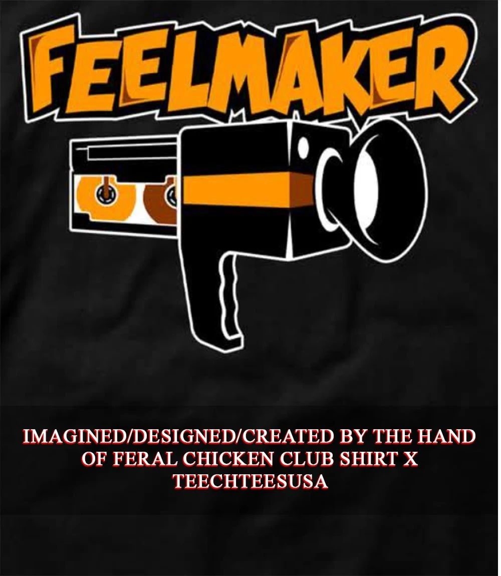 Feel maker film shirt Unisex T-shirt, Sweatshirt, Hoodie, Long Sleeve Tee - T-Shirt, Sweatshirt, Hoodie