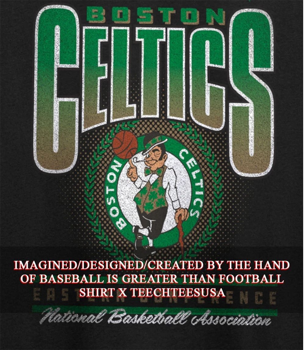 Boston Celtics Eastern Conference National Basketball Association shirt Unisex T-shirt, Sweatshirt, Hoodie, Long Sleeve Tee - T-Shirt, Sweatshirt, Hoodie