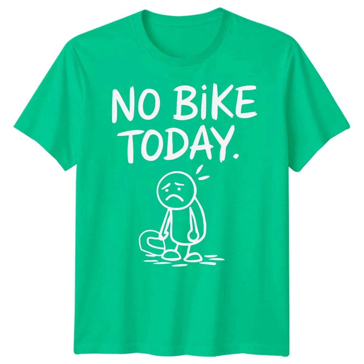 No Bike Today Cycling Hobbies Mens T-Shirt Womens Tee Graphic Unisex Top Unisex T-shirt, Sweatshirt, Hoodie, Long Sleeve Tee - T-Shirt, Sweatshirt, Hoodie