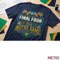 NKCtees 2026 NCAA womens basketball final four Notre Dame Fighting Irish shirt Unisex T-shirt, Sweatshirt, Hoodie, Long Sleeve Tee - T-Shirt, Sweatshirt, Hoodie