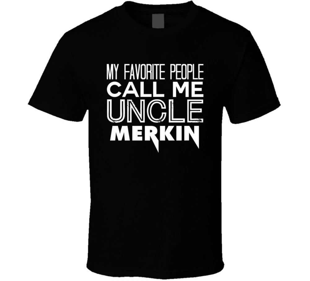 Favorite Uncle Merkin Trendy Cool Name T Shirt Unisex T-shirt, Sweatshirt, Hoodie, Long Sleeve Tee - T-Shirt, Sweatshirt, Hoodie