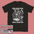 Philadelphia The Time Is Now Beat Boston Shirt Unisex T-shirt, Sweatshirt, Hoodie, Long Sleeve Tee - T-Shirt, Sweatshirt, Hoodie
