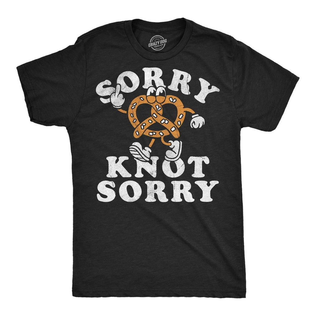 Mens Funny T Shirts Sorry Knot Sorry Sarcastic Soft Pretzel Graphic Novelty Tee Unisex T-shirt, Sweatshirt, Hoodie, Long Sleeve Tee - T-Shirt, Sweatshirt, Hoodie