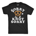 Mens Funny T Shirts Sorry Knot Sorry Sarcastic Soft Pretzel Graphic Novelty Tee Unisex T-shirt, Sweatshirt, Hoodie, Long Sleeve Tee - T-Shirt, Sweatshirt, Hoodie