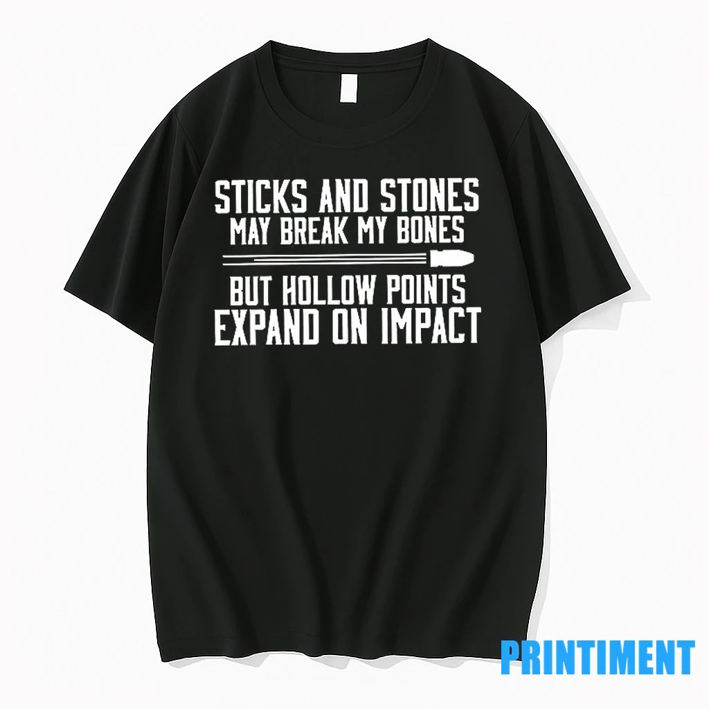 Sticks And Stones May Break My Bones But Hollow Points Expand On Impact Tshirts Sweater Unisex T-shirt, Sweatshirt, Hoodie, Long Sleeve Tee - T-Shirt, Sweatshirt, Hoodie
