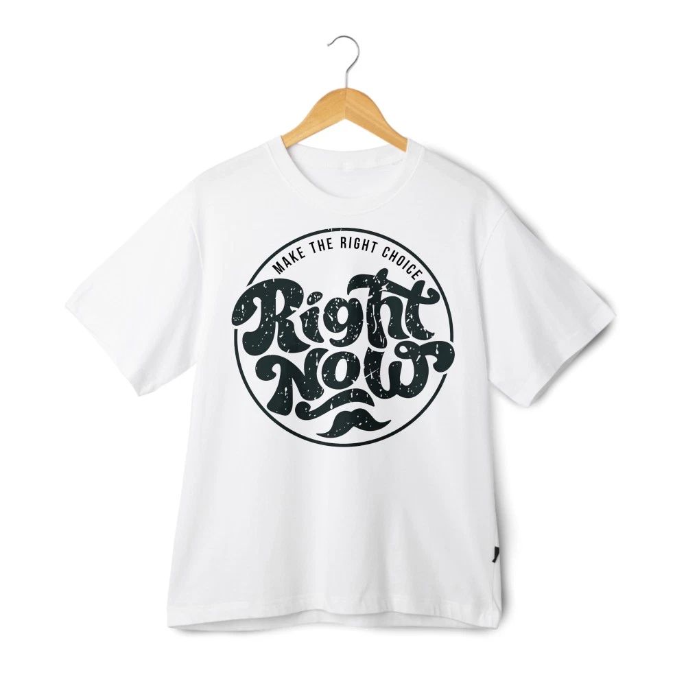 Make The Right Choice Right Now Slogan Graphic T-Shirt Motivational Street Style Unisex T-shirt, Sweatshirt, Hoodie, Long Sleeve Tee - T-Shirt, Sweatshirt, Hoodie