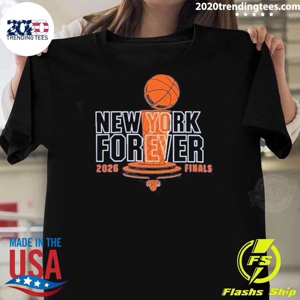 New York Forever Knicks 2026 Finals Shirt Unisex T-shirt, Sweatshirt, Hoodie, Long Sleeve Tee - T-Shirt, Sweatshirt, Hoodie