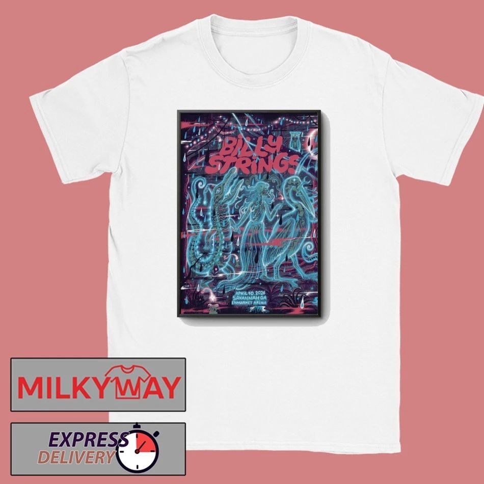 Billy Strings Enmarket Arena In Savannah GA Apr 10 2026 Poster shirt Unisex T-shirt, Sweatshirt, Hoodie, Long Sleeve Tee - T-Shirt, Sweatshirt, Hoodie