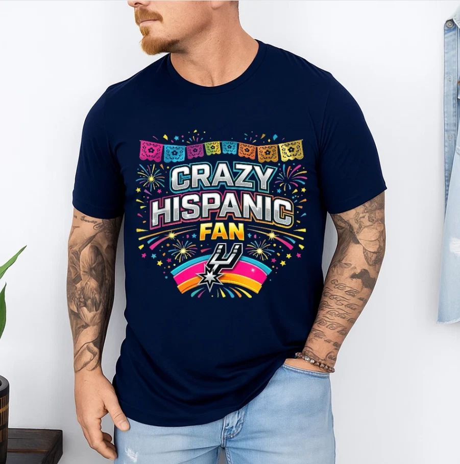 Crazy Hispanic Fan Quote T-Shirt Unisex T-shirt, Sweatshirt, Hoodie, Long Sleeve Tee - T-Shirt, Sweatshirt, Hoodie