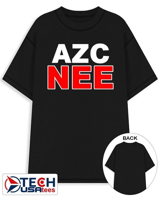 AZC NEE shirt Unisex T-shirt, Sweatshirt, Hoodie, Long Sleeve Tee - T-Shirt, Sweatshirt, Hoodie