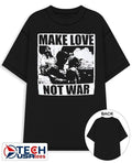 Make love not war shirt Unisex T-shirt, Sweatshirt, Hoodie, Long Sleeve Tee - T-Shirt, Sweatshirt, Hoodie