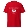 Make America Rock Again T-Shirt Unisex T-shirt, Sweatshirt, Hoodie, Long Sleeve Tee - T-Shirt, Sweatshirt, Hoodie