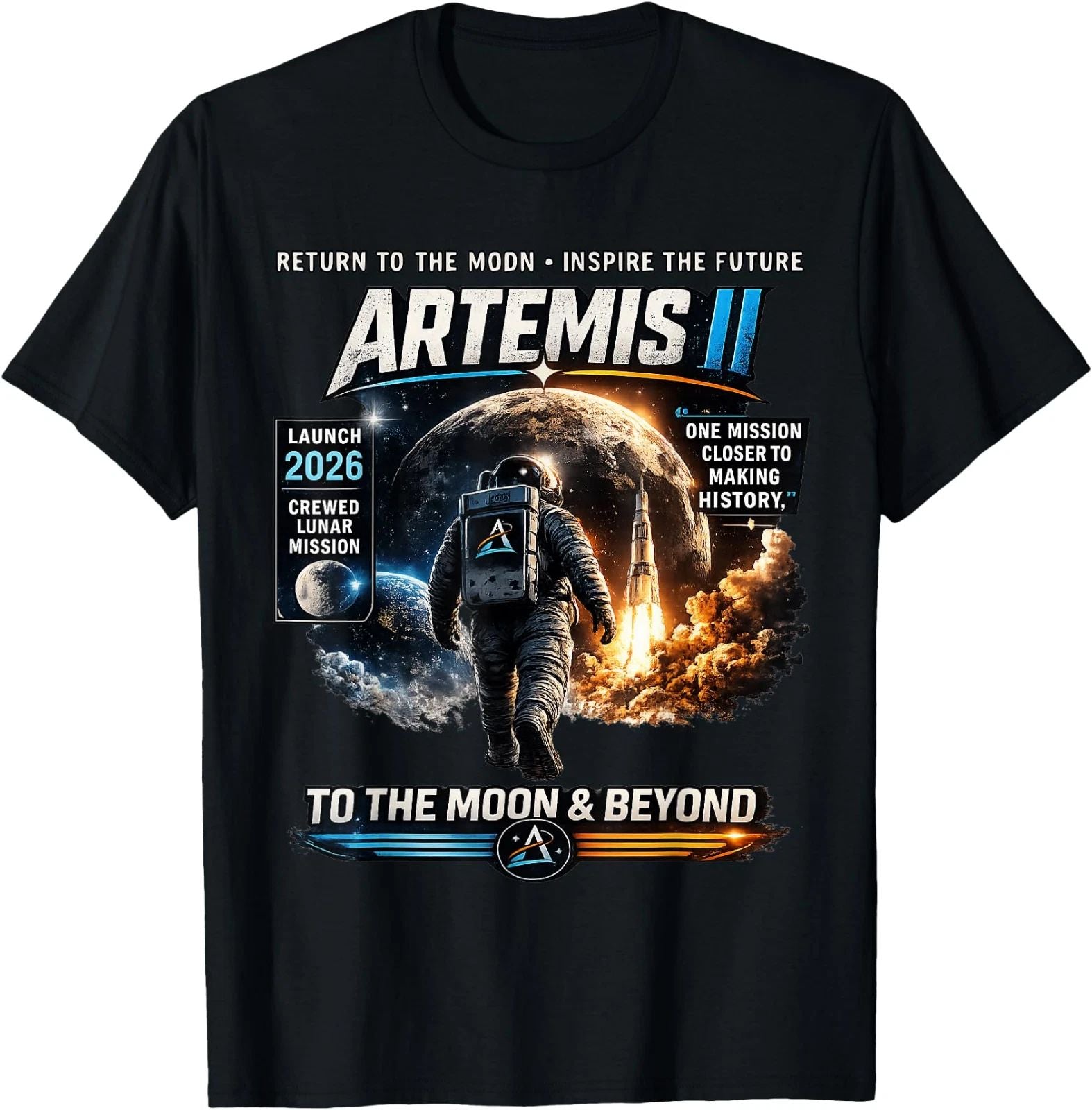 Artemis II Launch to The Moon 2026 Back to The Moon Mission T-Shirt Unisex T-shirt, Sweatshirt, Hoodie, Long Sleeve Tee - T-Shirt, Sweatshirt, Hoodie