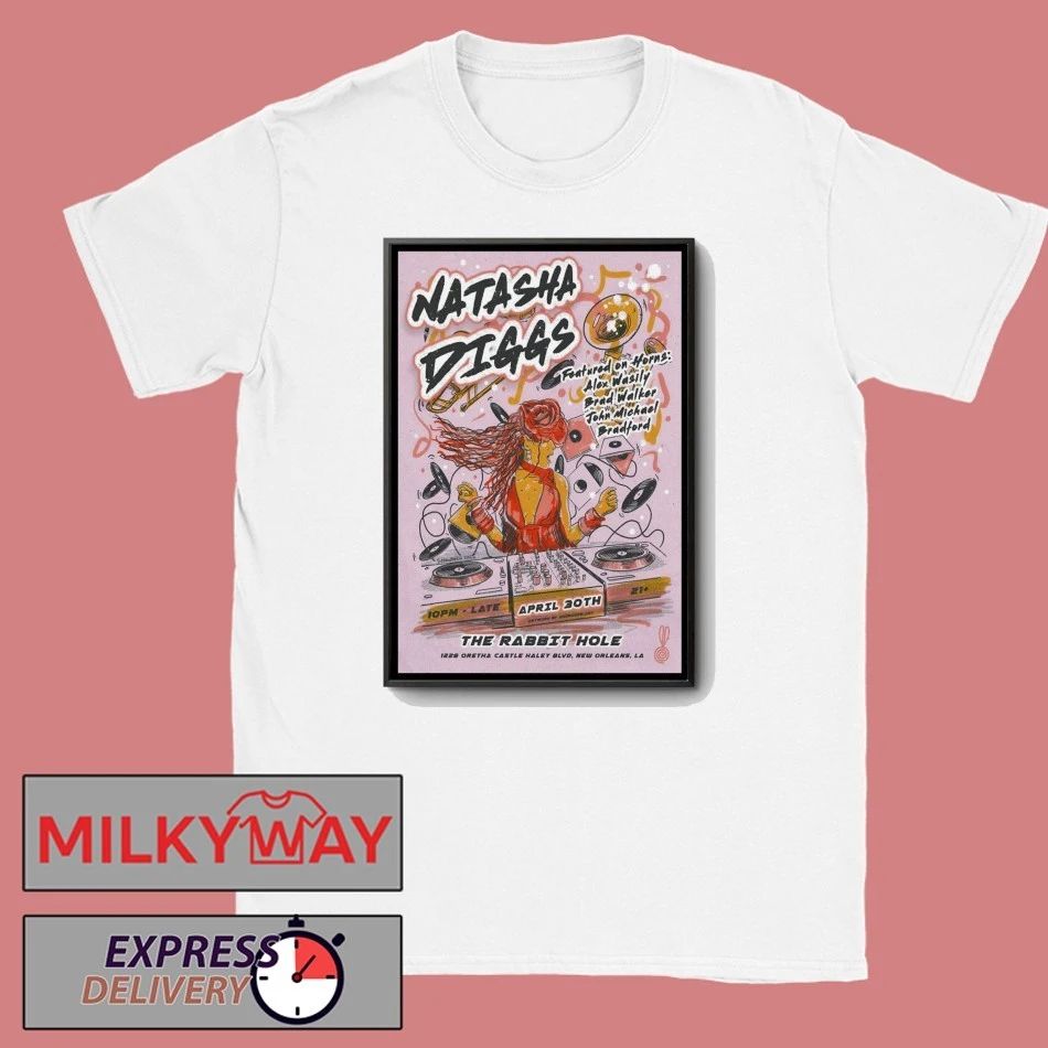 Natasha Diggs The Rabbit Hole In New Orleans LA Apr 30 2026 Poster shirt Unisex T-shirt, Sweatshirt, Hoodie, Long Sleeve Tee - T-Shirt, Sweatshirt, Hoodie