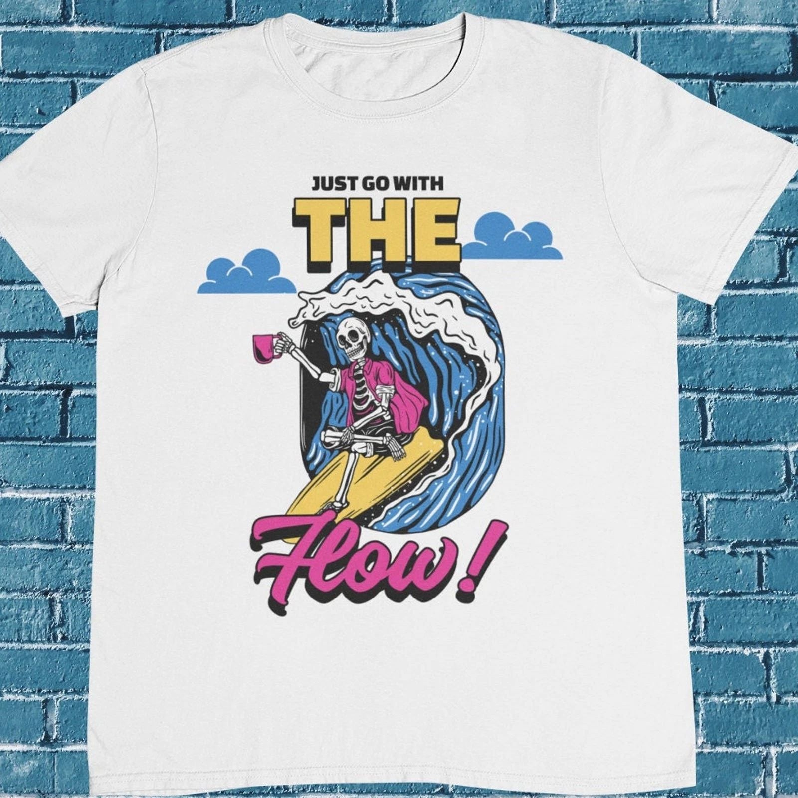 Surfing Skeleton T shirt / Just Go With The Flow / Skeleton T shirt / Summer Unisex T-shirt, Sweatshirt, Hoodie, Long Sleeve Tee - T-Shirt, Sweatshirt, Hoodie