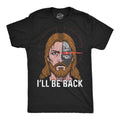 Mens Funny T Shirts Ill Be Back Jesus Sarcastic Relgious Graphic Novelty Tee For Unisex T-shirt, Sweatshirt, Hoodie, Long Sleeve Tee - T-Shirt, Sweatshirt, Hoodie
