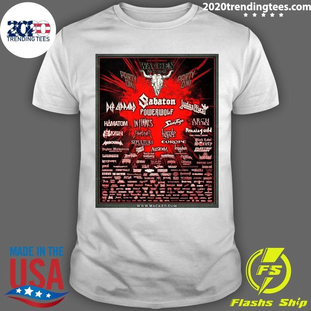 Wacken Open Air 2026 Festival The Anniversary Full Lineup In Wacken Germany From July 29 To August 1 2026 Shirt - T-Shirt, Sweatshirt, Hoodie
