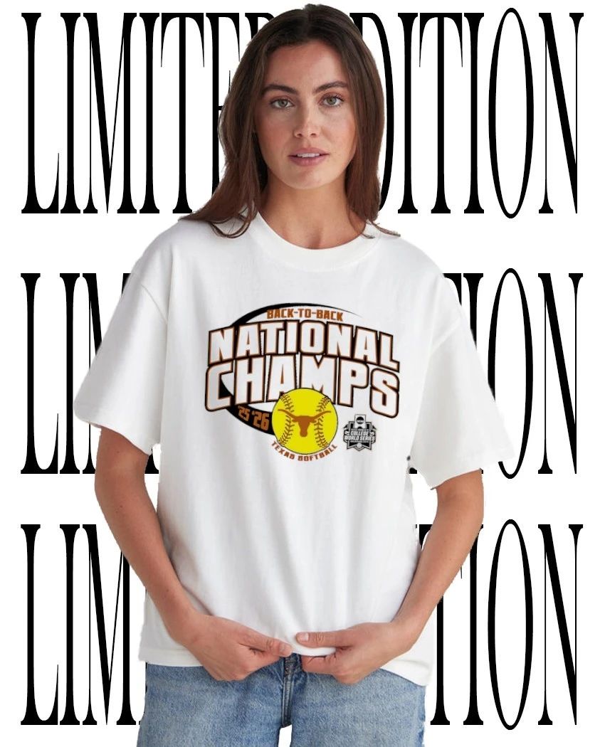 Texas Longhorns 2026 Softball National Champs Back To Back shirt Unisex T-shirt, Sweatshirt, Hoodie, Long Sleeve Tee - T-Shirt, Sweatshirt, Hoodie