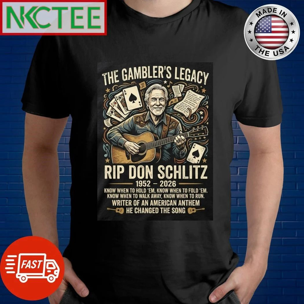 The Gamblers legacy RIP Don Schlitz shirt Unisex T-shirt, Sweatshirt, Hoodie, Long Sleeve Tee - T-Shirt, Sweatshirt, Hoodie