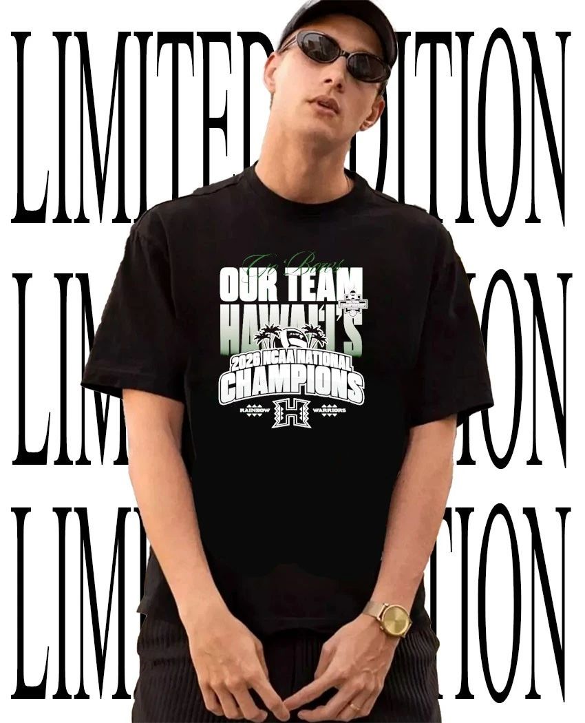 Hawaii Rainbow Warriors 2026 Mens Volleyball NCAA National Champions go Bows our team shirt - T-Shirt, Sweatshirt, Hoodie