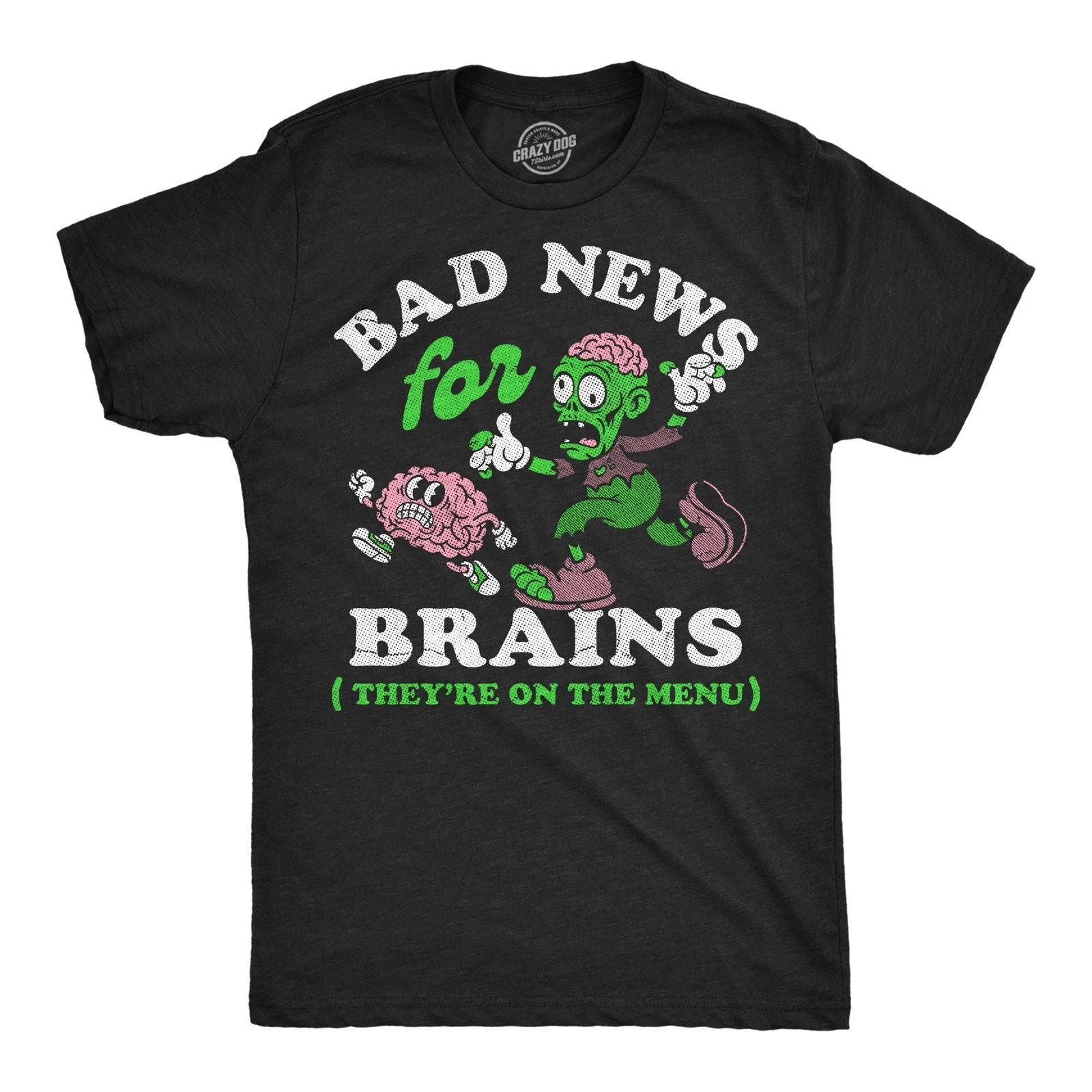 Mens Funny T Shirts Bad News For Brains Sarcastic Zombie Graphic Novelty Tee For Unisex T-shirt, Sweatshirt, Hoodie, Long Sleeve Tee - T-Shirt, Sweatshirt, Hoodie