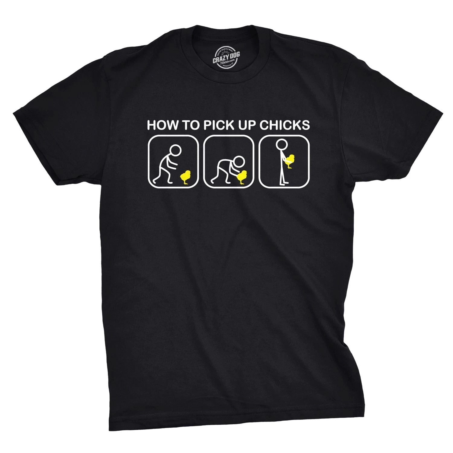 Mens How to Pick Up Chicks Funny T Shirt Easter Gift Graphic Tee Sarcastic Unisex T-shirt, Sweatshirt, Hoodie, Long Sleeve Tee - T-Shirt, Sweatshirt, Hoodie