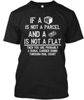 Parcel Or Flat Rural Carrier Mail Count If A Is Not T-Shirt Made In USA S To 5XL Unisex T-shirt, Sweatshirt, Hoodie, Long Sleeve Tee - T-Shirt, Sweatshirt, Hoodie