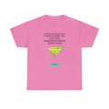 Margarita Truck Funny Quote Tee | Cocktail Shirt, Margarita Glass Design Unisex T-shirt, Sweatshirt, Hoodie, Long Sleeve Tee - T-Shirt, Sweatshirt, Hoodie