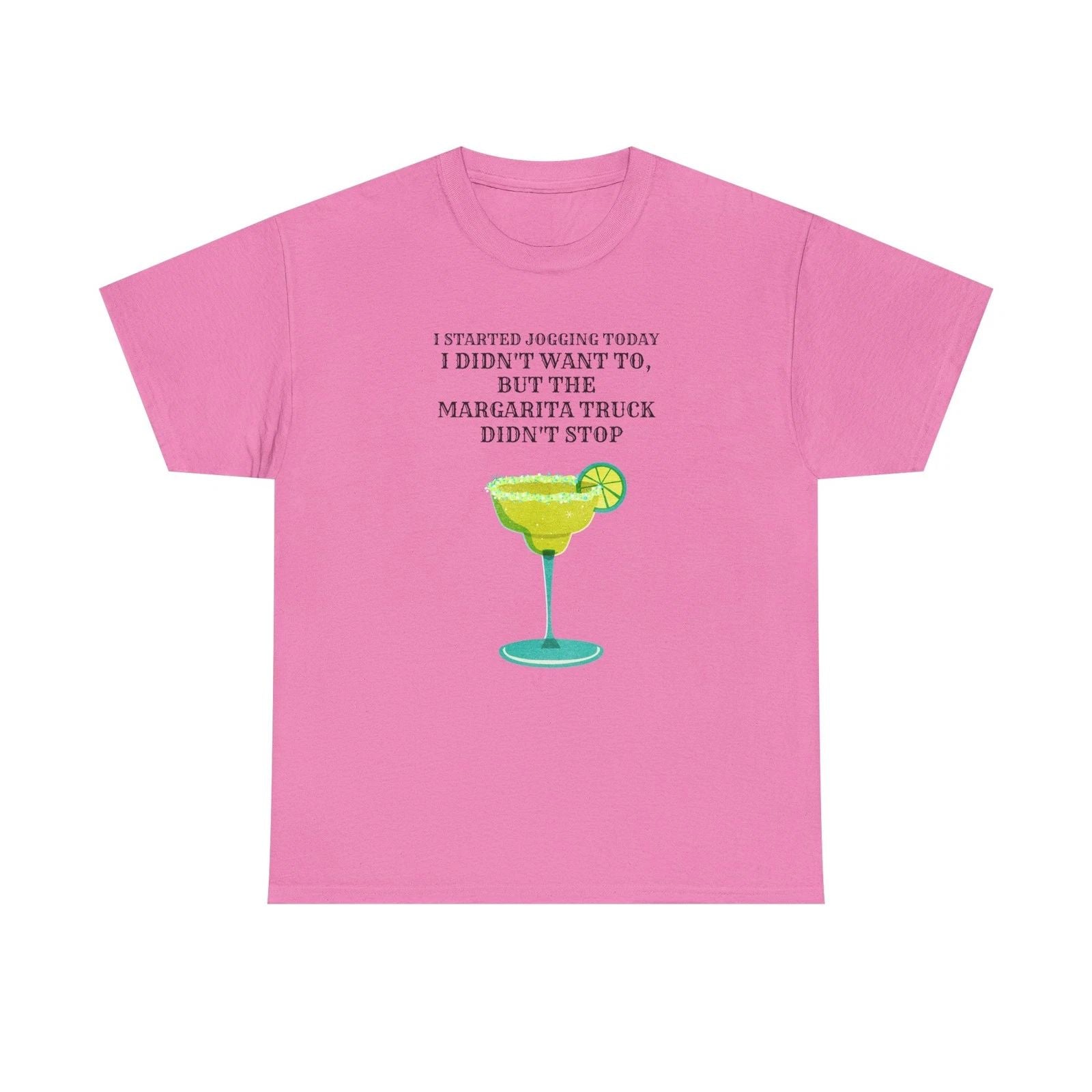 Margarita Truck Funny Quote Tee | Cocktail Shirt, Margarita Glass Design Unisex T-shirt, Sweatshirt, Hoodie, Long Sleeve Tee - T-Shirt, Sweatshirt, Hoodie