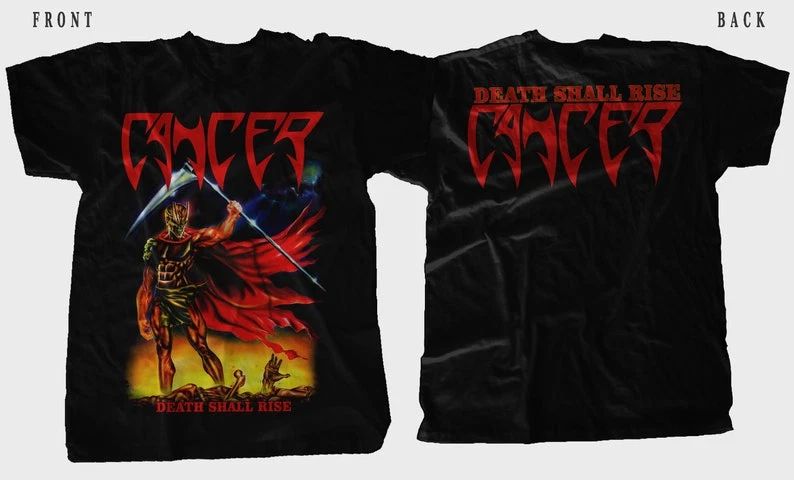 New D T G printed T-shirt -CANCER- Death Shall Rise Unisex T-shirt, Sweatshirt, Hoodie, Long Sleeve Tee - T-Shirt, Sweatshirt, Hoodie