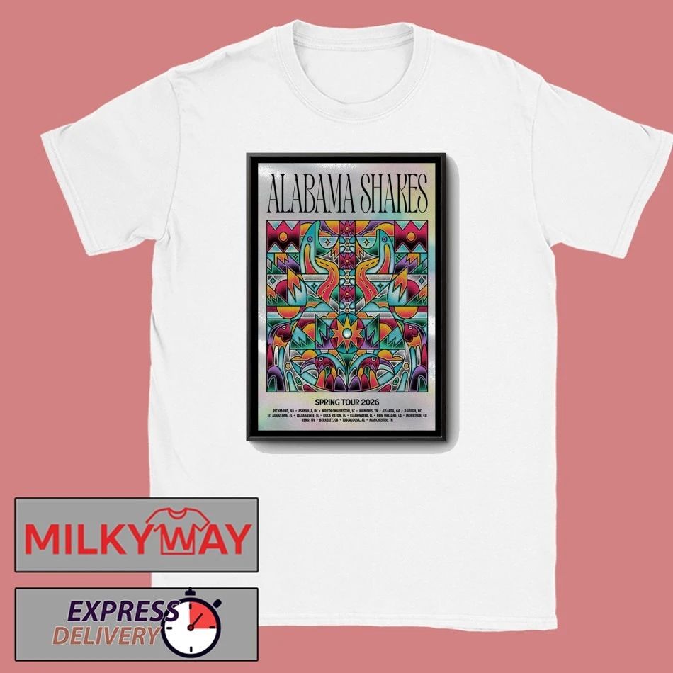 Poster 2026 Spring Tour Alabama Shakes shirt Unisex T-shirt, Sweatshirt, Hoodie, Long Sleeve Tee - T-Shirt, Sweatshirt, Hoodie