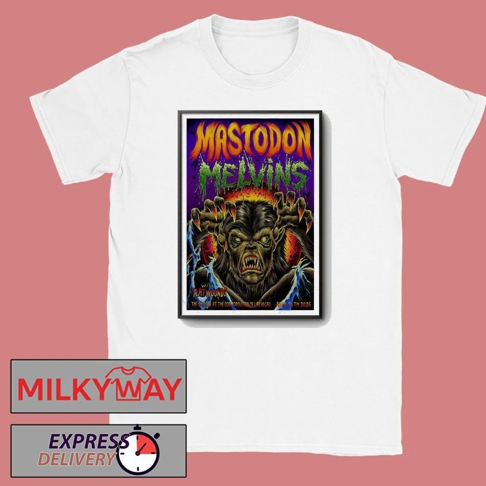 Mastodon Apr. 24, 2026 Las Vegas, NV The Chelsea at The Cosmopolitan Poster shirt Unisex T-shirt, Sweatshirt, Hoodie, Long Sleeve Tee - T-Shirt, Sweatshirt, Hoodie