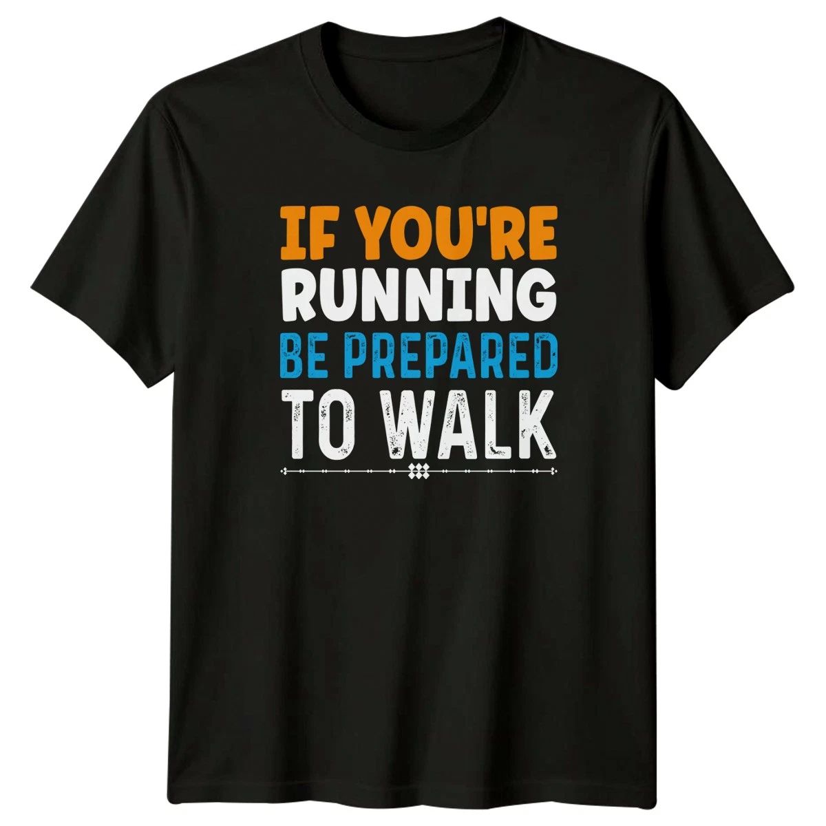 If Youre Running Be Prepared Mens T-Shirt Running Fitness Gift For Him Unisex T-shirt, Sweatshirt, Hoodie, Long Sleeve Tee - T-Shirt, Sweatshirt, Hoodie
