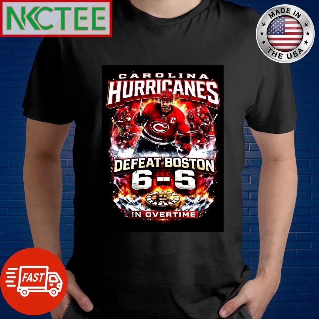 NKCtees 2026 Carolina Hurricanes defeat Boston 6- 5 Bruins in overtime shirt Unisex T-shirt, Sweatshirt, Hoodie, Long Sleeve Tee - T-Shirt, Sweatshirt, Hoodie