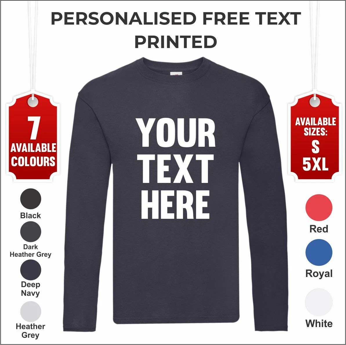 Personalised Fruit of the Loom Mens T Original Custom Printed Long Sleeve TShirt Unisex T-shirt, Sweatshirt, Hoodie, Long Sleeve Tee - T-Shirt, Sweatshirt, Hoodie