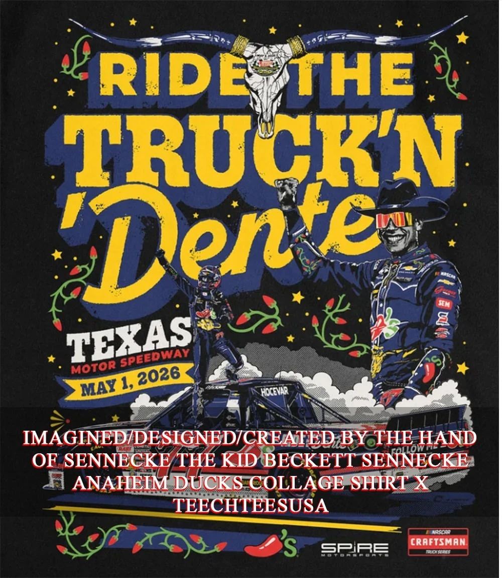 Ride the Truckn Dente Carson Hocevar Texas Trucks 2026 Win shirt Unisex T-shirt, Sweatshirt, Hoodie, Long Sleeve Tee - T-Shirt, Sweatshirt, Hoodie