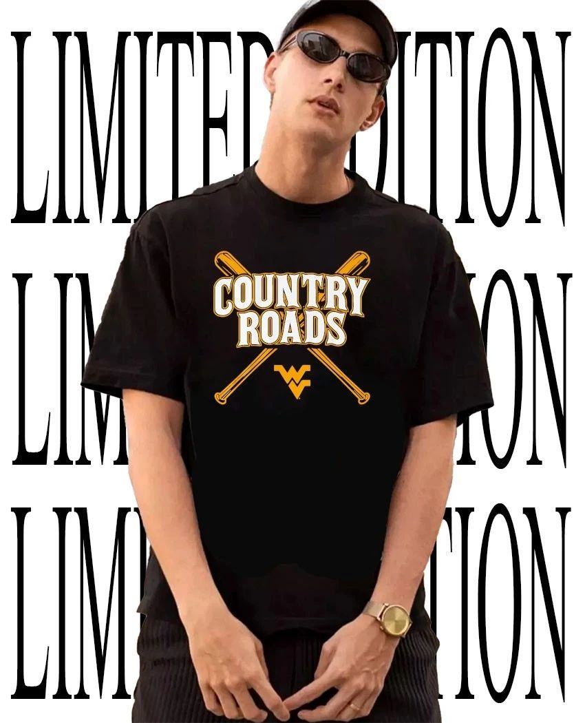 West Virginia Mountaineers Baseball Country Roads shirt Unisex T-shirt, Sweatshirt, Hoodie, Long Sleeve Tee - T-Shirt, Sweatshirt, Hoodie