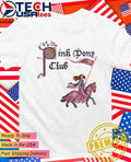 Pink Pony Club shirt Unisex T-shirt, Sweatshirt, Hoodie, Long Sleeve Tee - T-Shirt, Sweatshirt, Hoodie