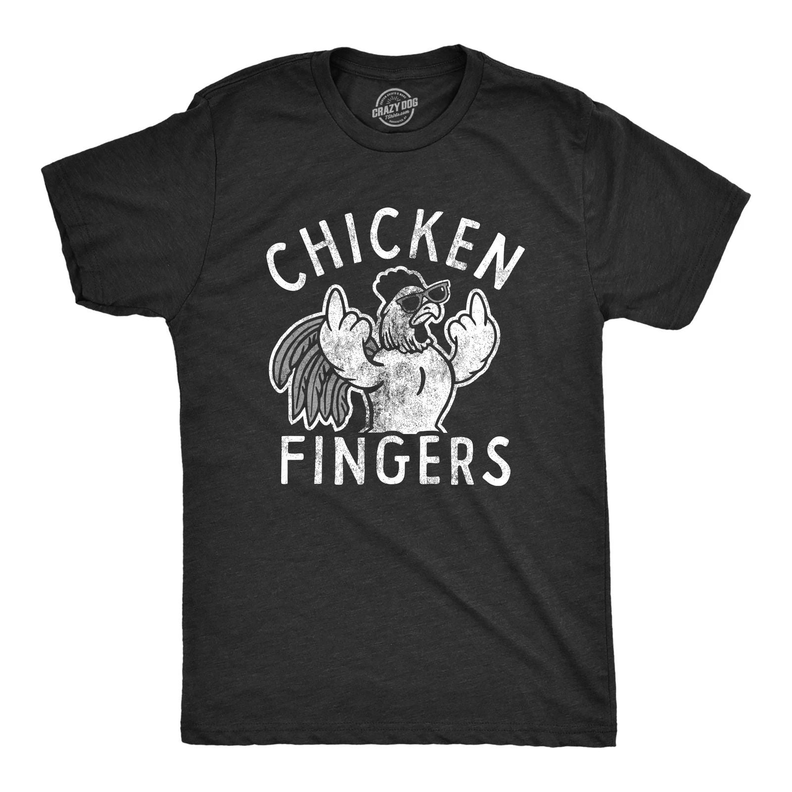 Mens Chicken Fingers T Shirt Funny Sarcastic Offensive Middle Finger Tee for Unisex T-shirt, Sweatshirt, Hoodie, Long Sleeve Tee - T-Shirt, Sweatshirt, Hoodie