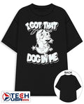 I got that dog in me Courage the Cowardly shirt Unisex T-shirt, Sweatshirt, Hoodie, Long Sleeve Tee - T-Shirt, Sweatshirt, Hoodie