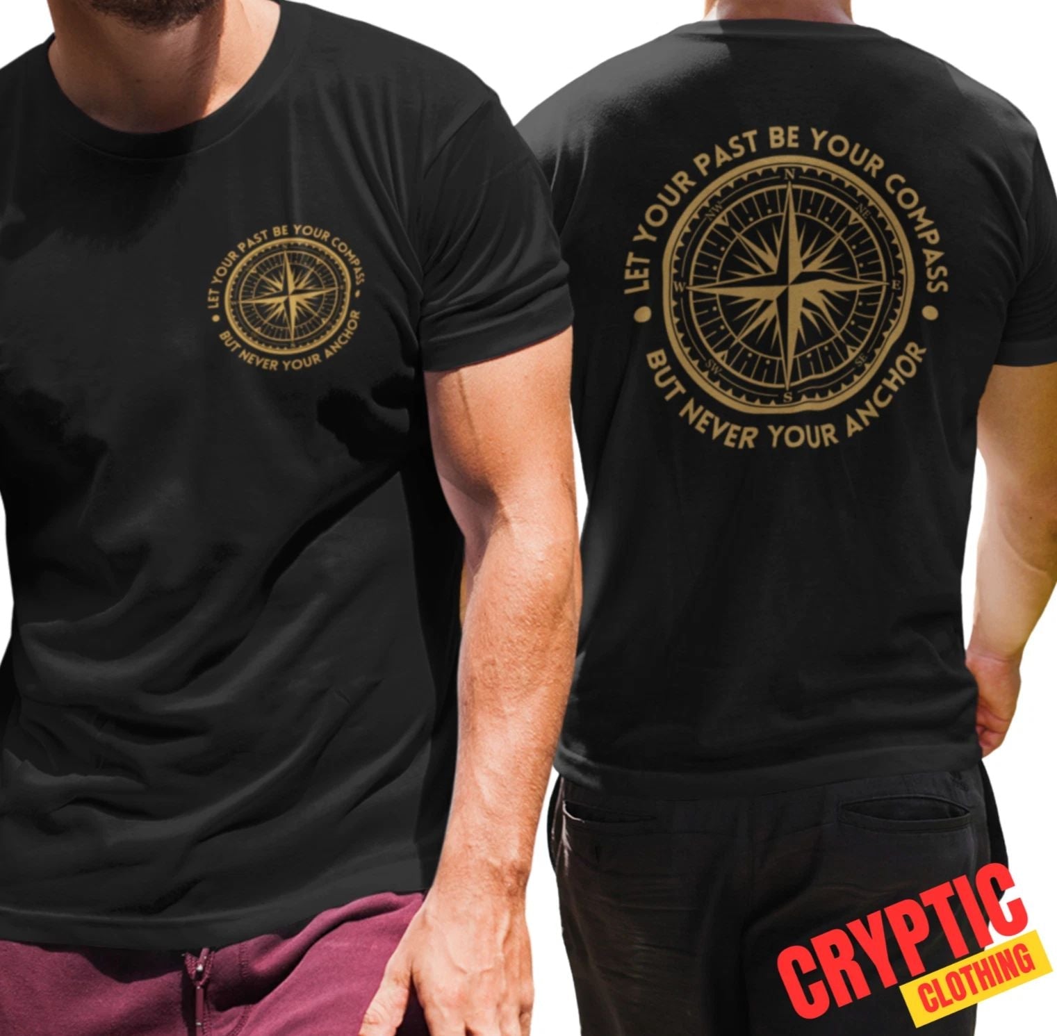 Let Your Past Be Your Compass But Never Your Anchor T-SHIRT Motivational Quote Unisex T-shirt, Sweatshirt, Hoodie, Long Sleeve Tee - T-Shirt, Sweatshirt, Hoodie