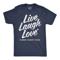 Mens Funny T Shirts Live Laugh Love Scream Silently Inside Sarcastic Novelty Tee Unisex T-shirt, Sweatshirt, Hoodie, Long Sleeve Tee - T-Shirt, Sweatshirt, Hoodie
