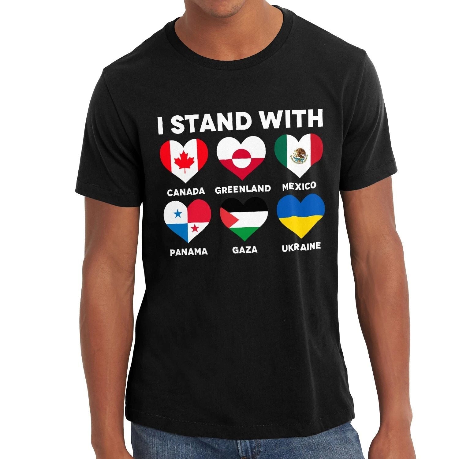 I Stand With Canada Greenland Mexico Panama Gaza Ukraine T-Shirt Unisex T-shirt, Sweatshirt, Hoodie, Long Sleeve Tee - T-Shirt, Sweatshirt, Hoodie