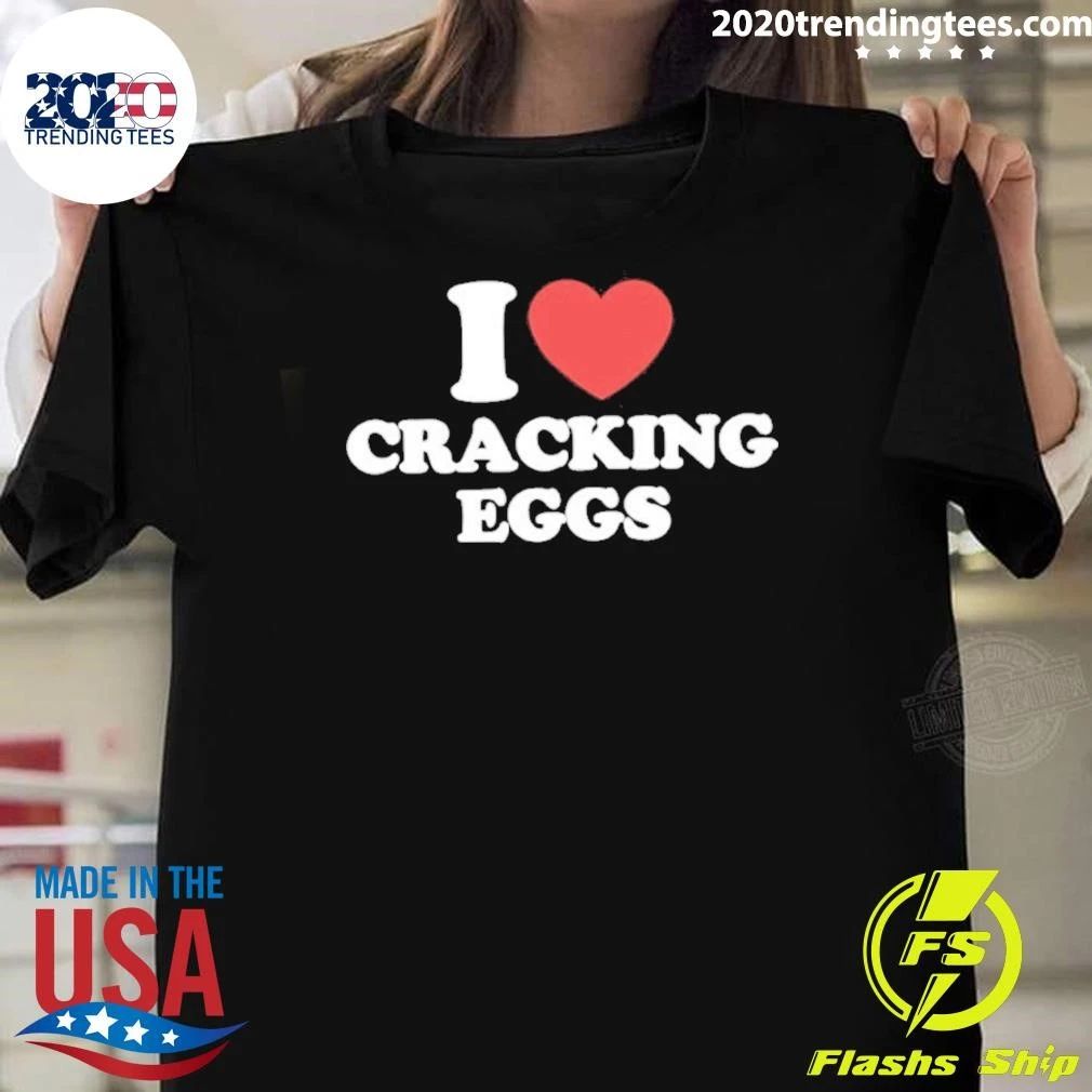 I Heart Cracking Eggs Shirt Unisex T-shirt, Sweatshirt, Hoodie, Long Sleeve Tee - T-Shirt, Sweatshirt, Hoodie