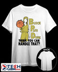 Block pass dunk think you can handle that shirt Unisex T-shirt, Sweatshirt, Hoodie, Long Sleeve Tee - T-Shirt, Sweatshirt, Hoodie