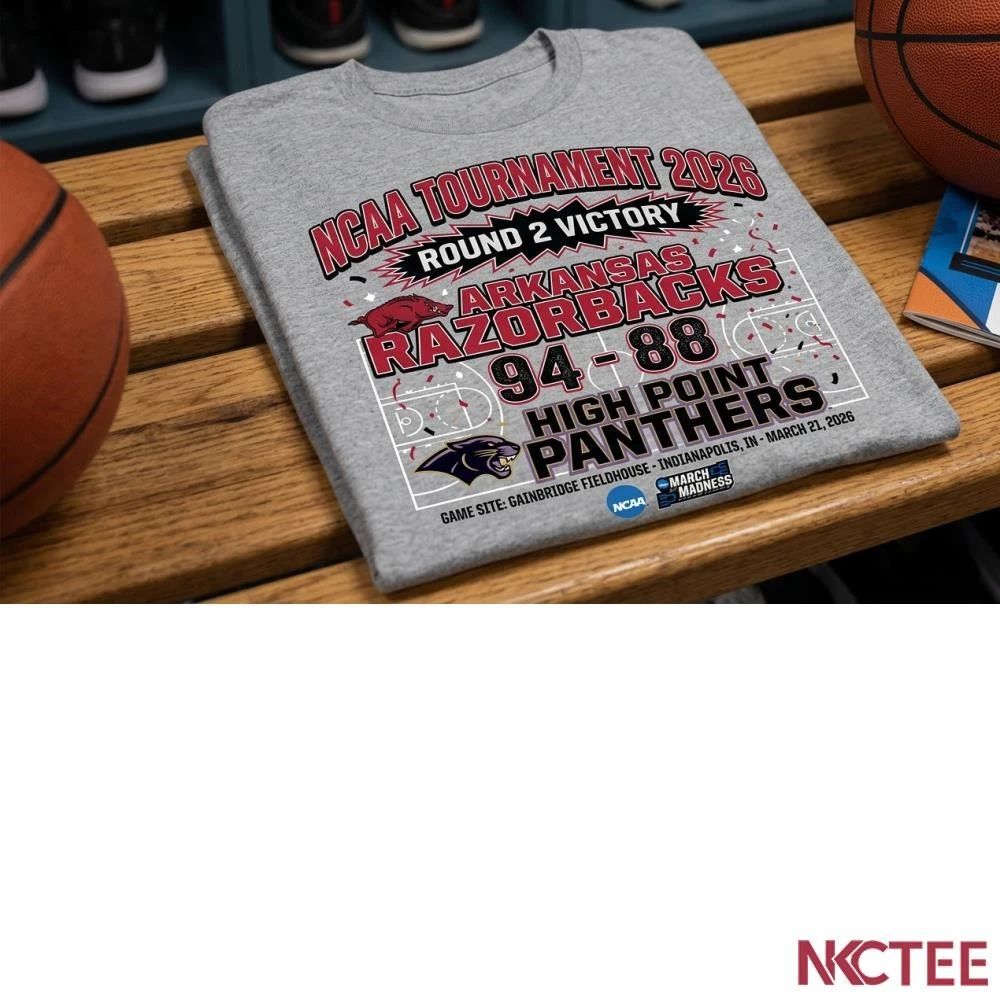 NKCtees 2026 NCAA Tournament round 2 Arkansas Razorbacks 94 88 High Point Panthers basketball win shirt - T-Shirt, Sweatshirt, Hoodie