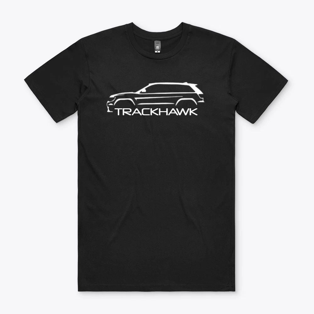 TRACKHAWK Car T Shirt M Sport Racing S to 2XL Gift DAD drag Unisex T-shirt, Sweatshirt, Hoodie, Long Sleeve Tee - T-Shirt, Sweatshirt, Hoodie